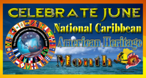 CAHFT_National_Caribbean_American_Heritage_Month2